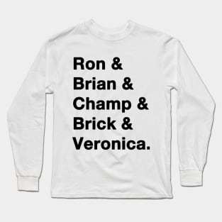 Anchorman Names Long Sleeve T-Shirt